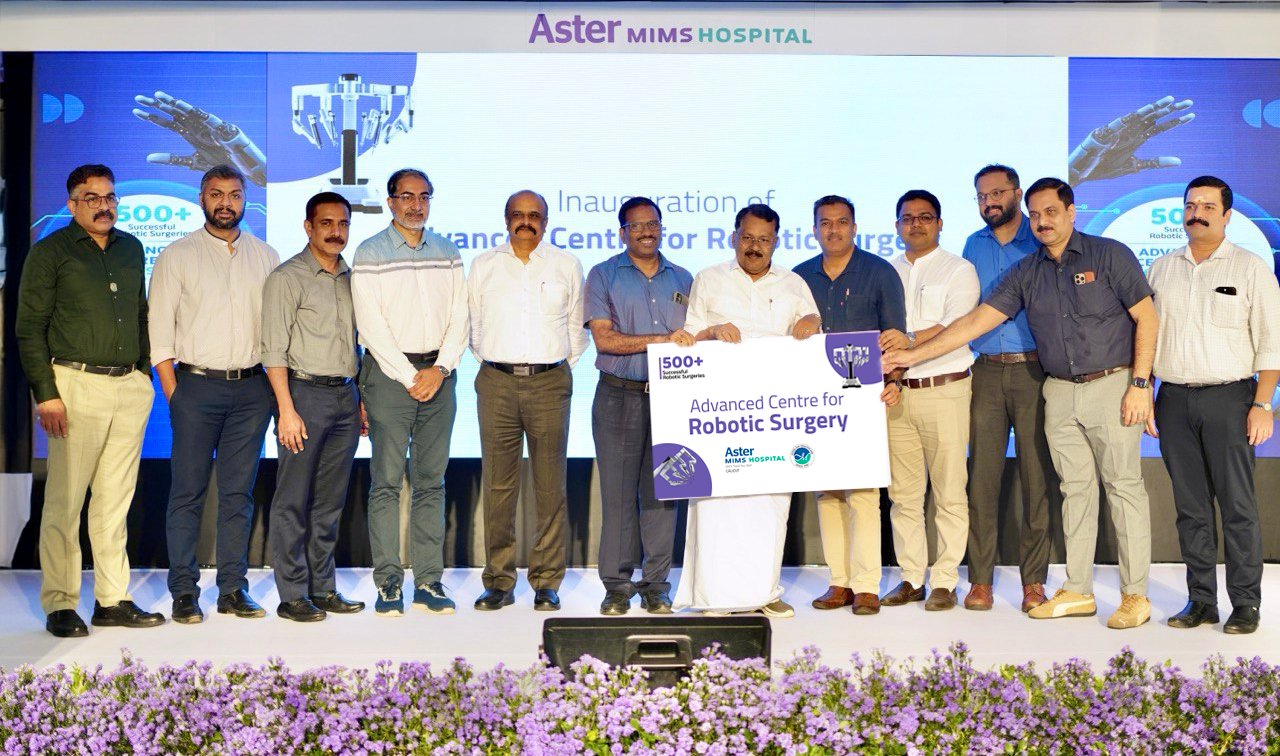 ആസ്റ്റർ മിംസിൽ അഡ്വാൻസ്ഡ് സെൻ്റർ ഫോർ റോബോട്ടിക് സർജറി വിഭാഗം വിപുലീകരിച്ചു